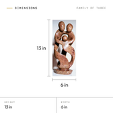 Family of Three dimensions: 13 in tall, 6 in wide