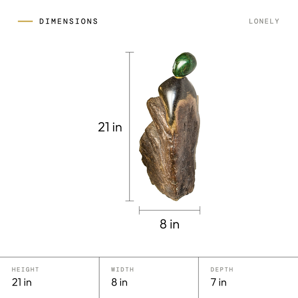 Lonely dimensions: 21 in tall, 8 in wide, 7 in deep