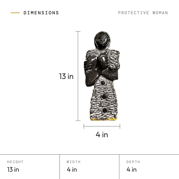 Protective Woman dimensions: 13 in tall, 4 in wide, 4 in deep